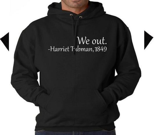 We Out - Harriet Tubman Hoodie - FANATICS365